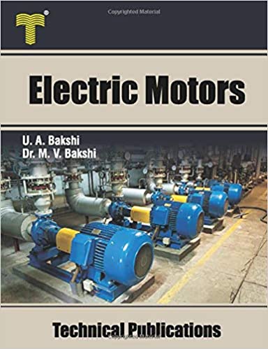 Electric Motors: D.C. Motors, Induction Motors, Synchronous Motors and Special Purpose Motors - Orginal Pdf